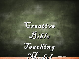 Creative
Bible
Teaching

 
