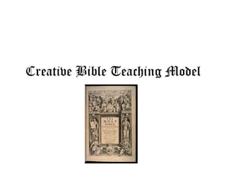 Creative Bible Teaching Model

 