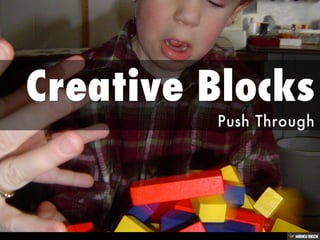 Creative Blocks