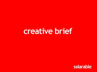 Creative brief presentation
