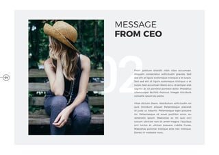 MESSAGE
FROM CEO
0204
Proin pretium blandit nibh vitae accumsan.
Aliquam consectetur sollicitudin gravida. Sed
sed elit at ligula scelerisque tristique a et turpis.
Sed sed elit at ligula scelerisque tristique a et
turpis. Sed accumsan libero arcu, id semper erat
sagittis at. Ut porttitor porttitor dolor. Phasellus
ullamcorper facilisis rhoncus. Integer tincidunt
convallis ipsum eu porta.
Vitae dictum libero. Vestibulum sollicitudin mi
quis tincidunt aliquet Pellentesque placerat
id justo ut lobortis. Pellentesque eget posuere
mi. Pellentesque sit amet porttitor enim, eu
venenatis ipsum. Maecenas ac mi quis orci
rutrum ultricies non sit amet magna. Faucibus
orci luctus et ultrices posuere cubilia Curae;
Maecenas pulvinar tristique ante nec tristique.
Donec in molestie nunc,
 