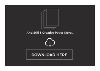 DOWNLOAD HERE

And Still 8 Creative Pages More...
 
