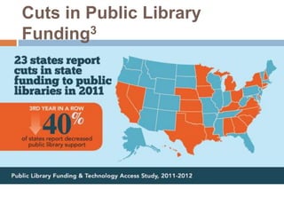 Cuts in Public Library
Funding3

 