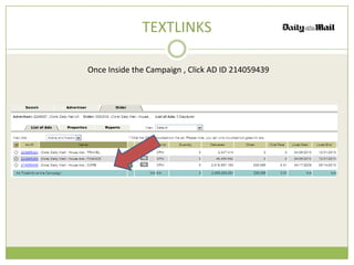 TEXTLINKS

Once Inside the Campaign , Click AD ID 214059439
 