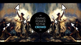 Creative Cities - Power to the Crowd Slide 59