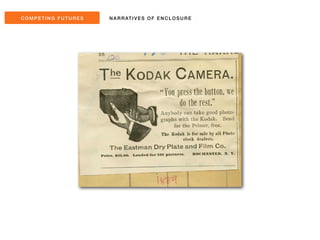 COMPET ING FUTURES NARRAT IVES OF ENCLOSURE 
 