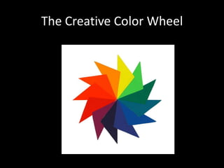 The Creative Color Wheel
 