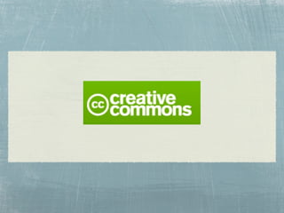 Video Introductions on CC
 Wanna Work Together

 A Shared Culture

 Creative Commons: Get Creative

 Other videos of inter...