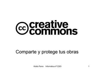 Creative Commons Comparte y protege tus obras 