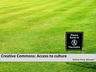Creative Commons: Access to culture ,[object Object]