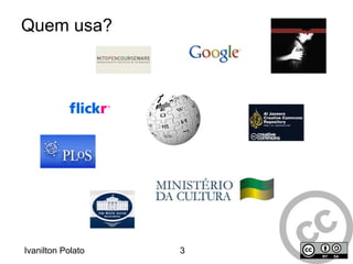Fundada em 2001 por  Lawrence Lessig , Hal Abelson e Eric Eldred; 