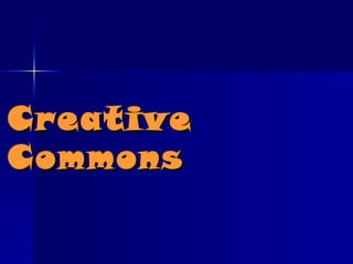 Creative
Commons
 