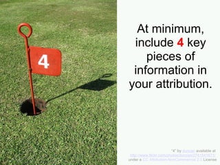 1. Title of the work
“Knowledge” by guldfisken available at
http://www.flickr.com/photos/guldfisken/305698958
under a CC Attribution 2.0 license
 