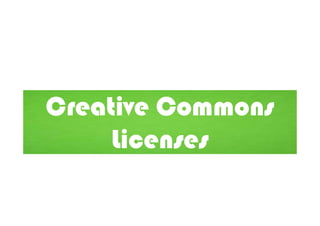 Creative Commons
     Licenses
 