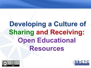  Developing a Culture of Sharing and Receiving: Open Educational Resources  