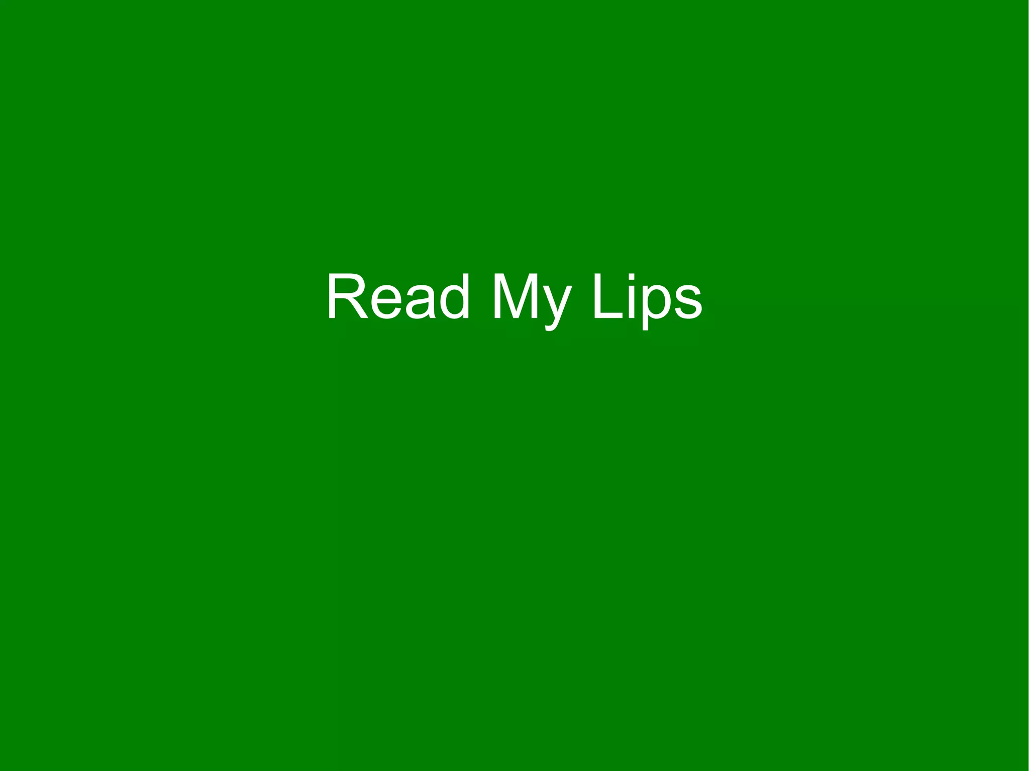 Read My Lips 