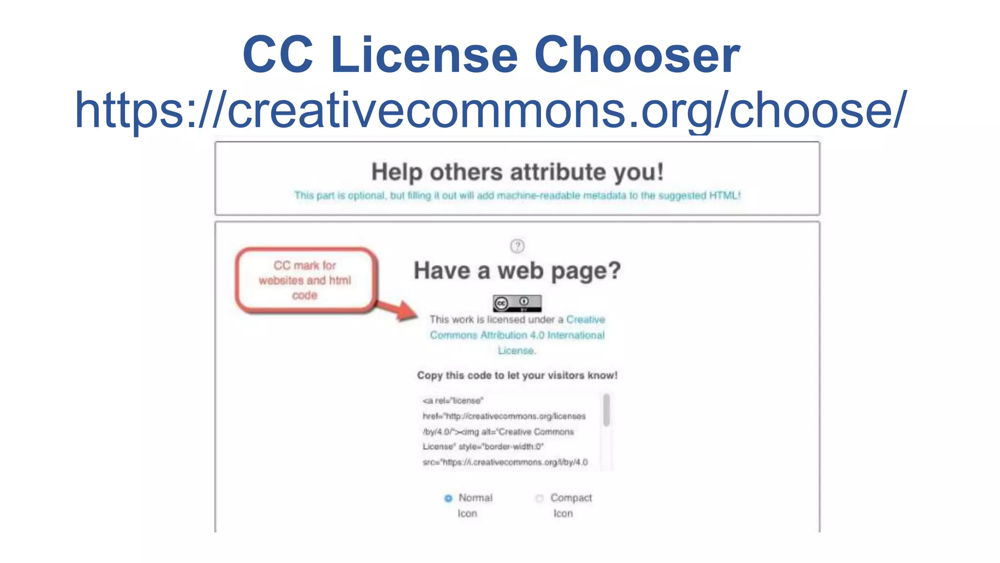 CC License Chooser
https://creativecommons.org/choose/
 