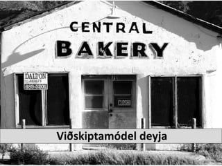 Vi?skiptamdel deyja 