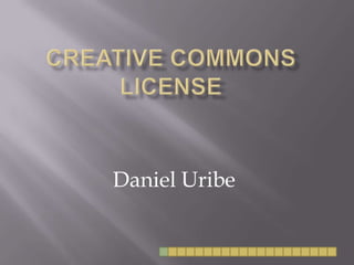 Creative Commonslicense Daniel Uribe 