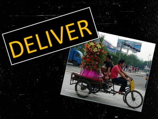 DELIVER
DELIVER
China 2010 Delivering flowers Nanhai Avenue Nanshan Shenzhen by C Foulger.is under CC BY
http://www.flickr.com/photos/76224602@N00/4963752418
 