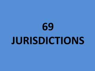 69 jurisdictions<br />