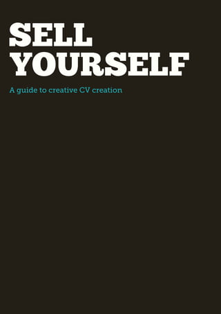 A guide to creative CV creation
 
