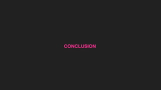 CONCLUSION
 
