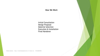 Website address - https://creativedesigninteriors.in/ Contact Us - +916238570040
Initial Consultation
Design Proposal
Material Selection
Execution & Installation
Final Handover
How We Work
 