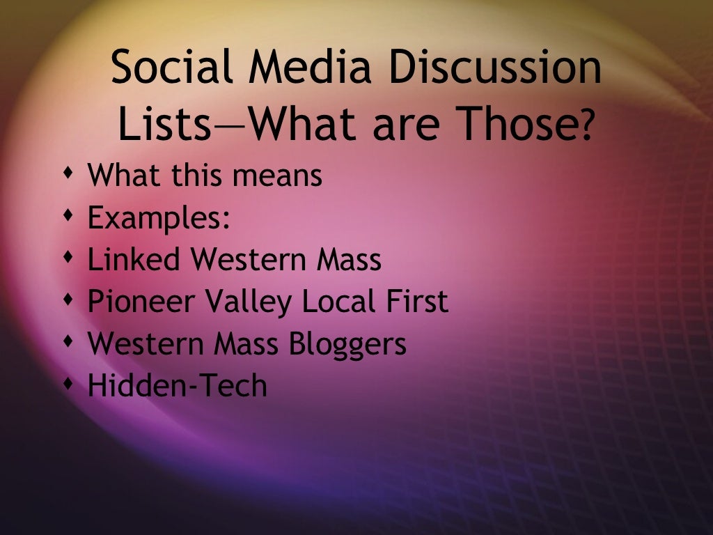 Social Media Discussion Lists—What are