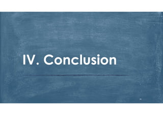 IV. Conclusion
26
 