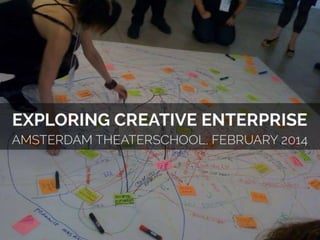 Creative and Cultural Enterprise - the Entrepreneurial Mindset - workshops at Amsterdam Theatreschool