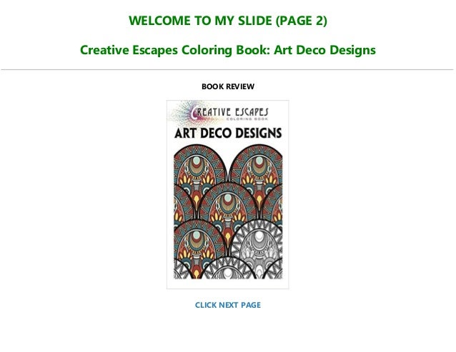 Download Download Pdf Creative Escapes Coloring Book Art Deco Designs Ful