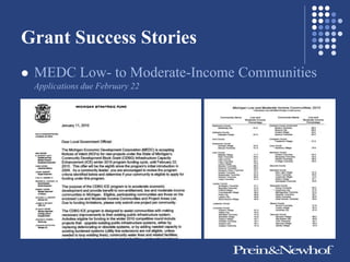 Grant Success Stories
   MEDC Low- to Moderate-Income Communities
    Applications due February 22
 