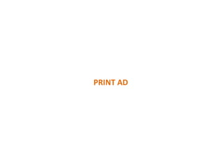 PRINT AD
 