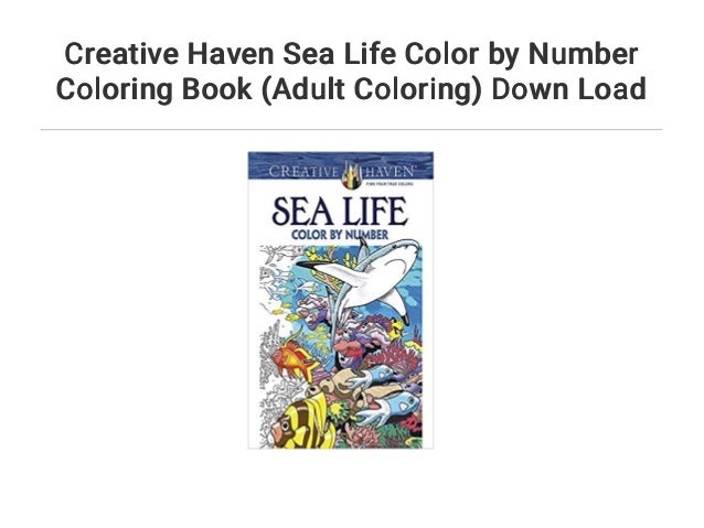 Creative Haven Sea Life Color By Number Coloring Book Adult Coloring