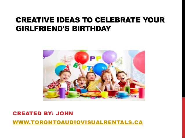 best way to celebrate girlfriend birthday