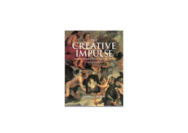 ((Read_EPUB))^^ Creative Impulse An Introduction to the Arts 8th Ed…