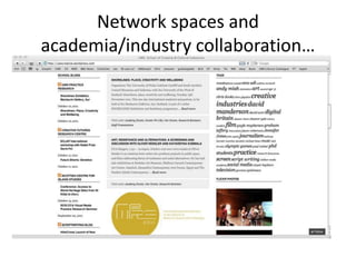 Network spaces and
academia/industry collaboration…
 