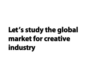 Creative Industry