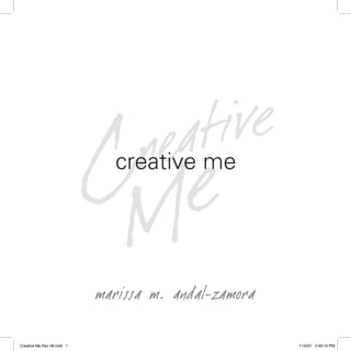 Creative Me Rev 08.indd 1   11/5/07 2:49:10 PM
 