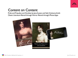 Content on Content
                     Pride and Prejudice and Zombies by Jane Austen and Seth Grahame-Smith
            ...