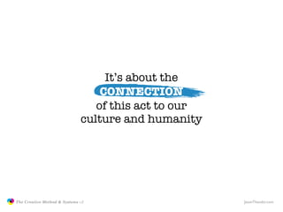 It’s about the
                                                 CONNECTION
                                               ...