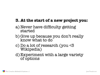 3. At the start of a new project you:
                            a) Never have difﬁculty getting
                        ...