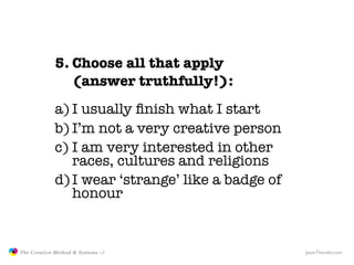 5. Choose all that apply
                               (answer truthfully!):
                            a) I usually ﬁni...