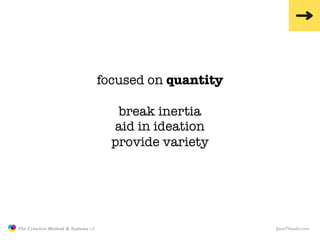 focused on quantity

                                                     break inertia
                                  ...