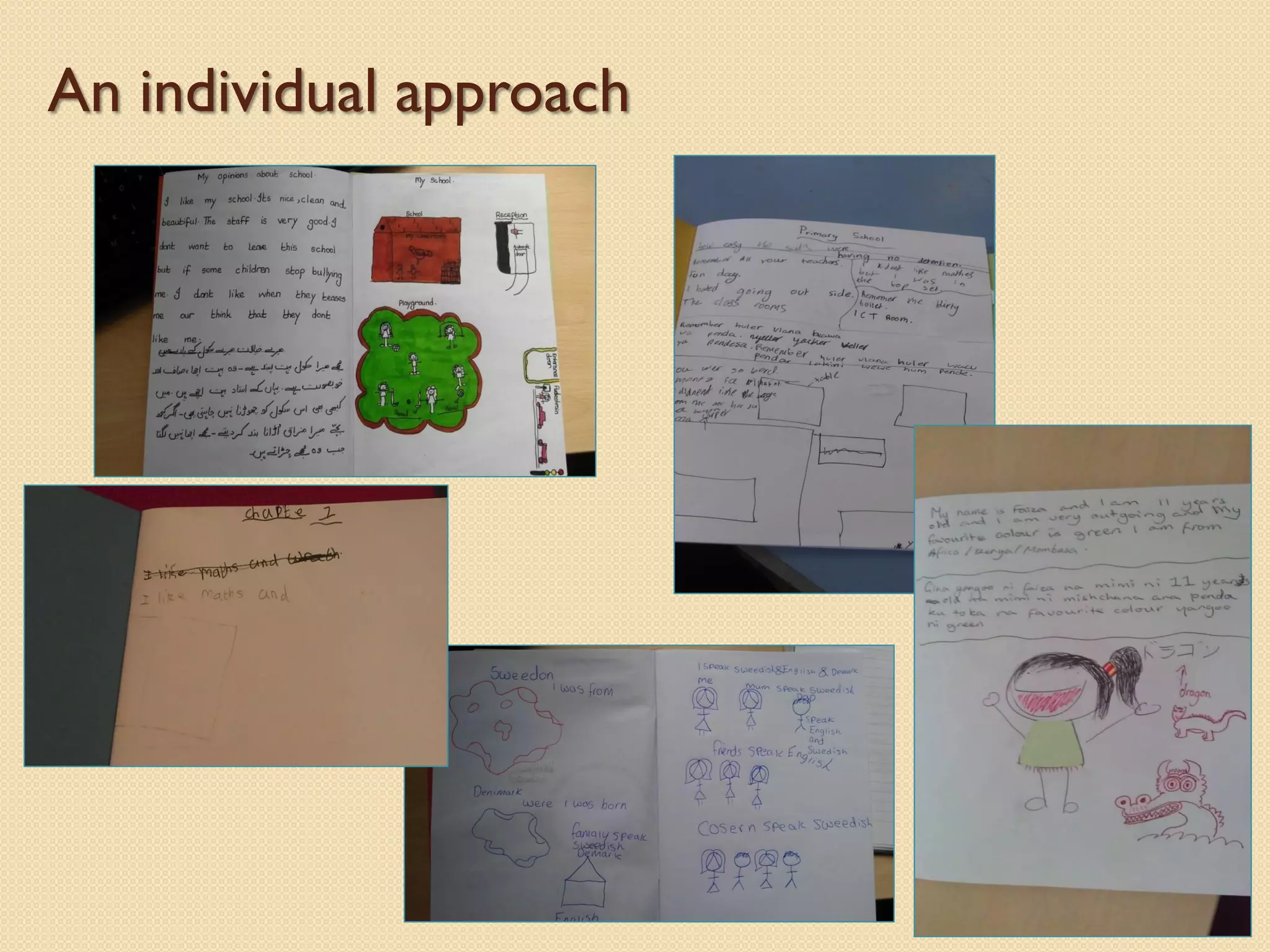 An individual approach
 