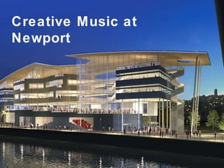 Creative Sound and Music at Newport 