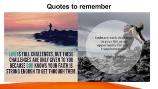 Quotes to remember
 