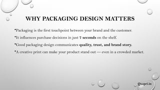 Touchpoint Packaging Creative Packaging Prints that Sell.pptx
