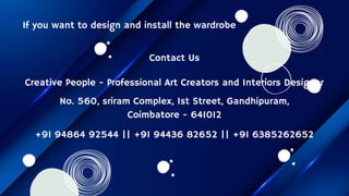 Creative people - Wardrobe Designers In Coimbatore | PDF